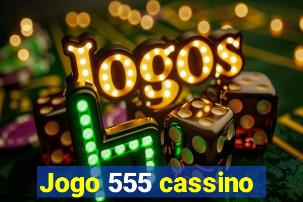 Jogo 555 cassino